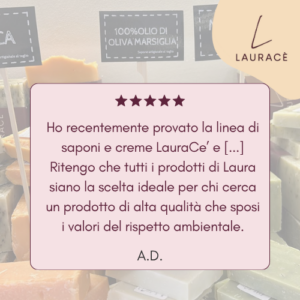 Testimonianza LAURACÈ prodotti eco solidi